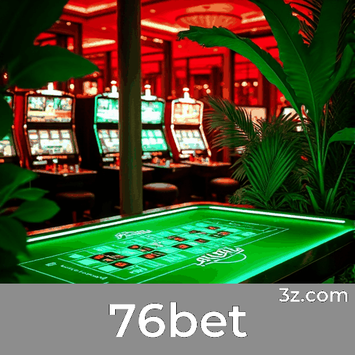 76bet: Seu Cassino Online Confiável